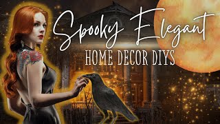 Enchantingly Eerie Crafting DARK Spooky ELEGANCE for Your Home [upl. by Bob]