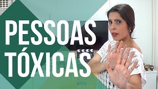 PESSOAS TÓXICAS COMO IDENTIFICAR COMO LIDAR E COMO SE PROTEGER [upl. by Noraha]