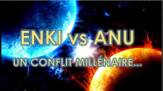 ENKI vs ANU  UN CONFLIT IDÉOLOGIQUE MULTIMILLÉNAIRE DEUX MONDES DIAMÉTRALEMENT OPPOSÉS [upl. by Ahsiekram]