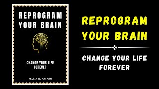 Reprogram Your Brain Change Your Life Forever Audiobook [upl. by Emmye292]