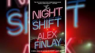 The Night Shift by Alex Finlay 🎧 Mystery Thriller amp Suspense AudioBook [upl. by Joerg370]