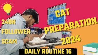 CAT Preparation 2024 Daily Routine 16 🔥 [upl. by Acimat]