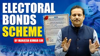 Understanding Indias Electoral Bonds Scheme  Polity Explained by Manjesh Kumar Sir [upl. by Nylemaj984]