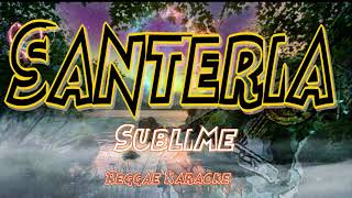 Santeria  Sublime Reggae Karaoke version [upl. by Aihsile653]