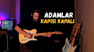 Adamlar  Kapısı Kapalı Cover Aykan Şanlı [upl. by Ssalguod490]