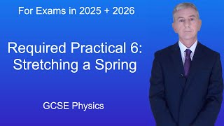 GCSE Physics Revision quotRequired Practical 6 Stretching a Springquot [upl. by Arndt]