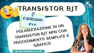 Polarizzazione di un transistor BJT NPN con procedimento semplice e grafico esercizio guidato [upl. by Pega]