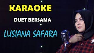 Aduhai KARAOKE DUET BERSAMA LUSIANA SAFARA [upl. by Auhsaj832]