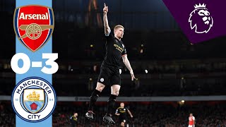 ARSENAL 03 MAN CITY HIGHLIGHTS  De Bruyne amp Sterling Goals [upl. by Etam]