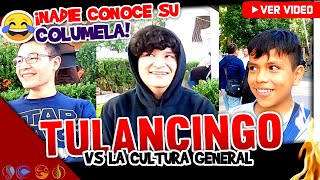 ❓Preguntas de Cultura en TULANCINGO 😂 ¡Nadie conoce su COLUMELA [upl. by Elmira]