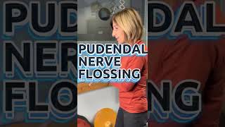 Pudendal Nerve Flossing Exercise 🎉 ⁠ [upl. by Anom622]