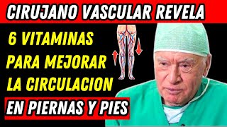 🔴¡Mejora la circulación de piernas y pies al instante Con estas 6 Vitaminas [upl. by Firmin]