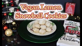 VEGAN LEMON SNOWBALL COOKIES  Day 4 of 12 Days of Baking [upl. by Atteve]