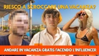 SCROCCARE una VACANZA DI LUSSO facendo LINFLUENCER  Social Nettuorc con Vagnato [upl. by Clarie]