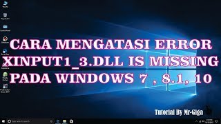 Cara Mengatasi Error xinput13dll is Missing Fix 100 HD [upl. by Enorel182]