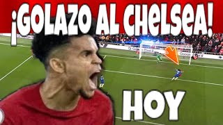 🚨GOLAZO AL CHELSEA de Luis Diaz hoy Liverpool PARTIDAZO lLuis Diaz Gol y Asistencia Liverpool hoy [upl. by Ellyn]