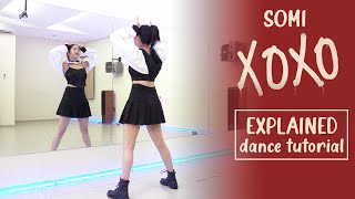 JEON SOMI 전소미  XOXO Dance Tutorial  Explained [upl. by Trabue]