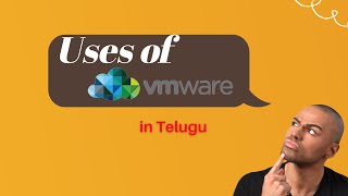 USES OF VMWARE IN TELUGU [upl. by Dorita456]