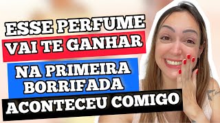 Esse PERFUME vai te GANHAR NA PRIMEIRA BORRIFADA Muito PERFEITO [upl. by Niawat]