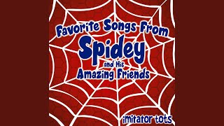 Spidey and His Amazing Friends Theme [upl. by Lodovico]