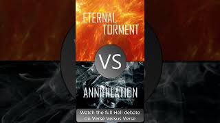 Annihilationism vs ECT Hell Debate Death is Destroyed [upl. by Monafo]