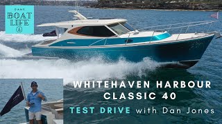 Whitehaven Harbour Classic 40  TEST DRIVE this Gentlemans Cruiser with Dan Jones [upl. by Okiam358]