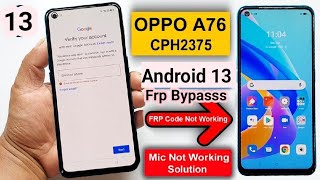 OPPO A76 FRP Bypass Android 13 2024  OPPO A76 CPH2375 Google Account Bypass Without PC oppofrpbyp [upl. by Vento]