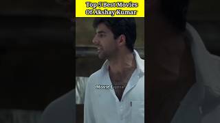 Top 5 Best Movies Of Akshay Kumar akshaykumar shorts movies [upl. by Parish252]