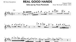 Gregory Porter  Real Good Hands  Tivon Pennicott BbTenor sax solo Transcription [upl. by Arihsa]