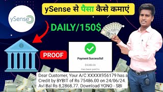 Ysense Se Paise Kaise Kamaye In 2024  Ysense Payment Proof  Ysense how to earn [upl. by Htebaile]