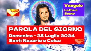 Santi Nazario e Celso 28 Luglio 2024  Letture del Giorno Vangelo del Giorno Santo e Preghiera [upl. by Uba10]