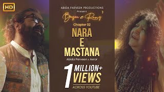 NARA E MASTANA  Abida Parveen amp Asrar  BazmeRang Chapter 2  Official Video [upl. by Galatia966]