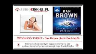 ZWODNICZY PUNKT  Dan Brown AudioBook Mp3  czyta Jacek Rozenek [upl. by Atikahs336]