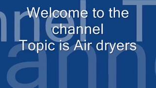 Types of Air dryer [upl. by Carbrey10]