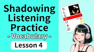 Minna no Nihongo Lesson 4Vocabulary  Japanese shadowing and listening practice [upl. by Catha]