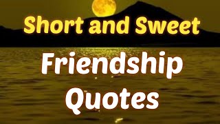 Short and Sweet Friendship Quotes In English  Friends Quotes  Inspiring Quotes On Friendship [upl. by Fesuoy]