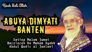 Karomah Abuya Dimyati Mbah Dim Banten  Kisah Wali Allah [upl. by Ruprecht]