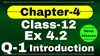 Class 12 Ex 42 Q1 Math  Determinants  Q1 Ex 42 Class 12 Math  Ex 42 Q1 Class 12 Math [upl. by Oilcareh]