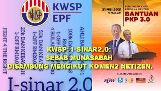 KWSP ISINAR 20 SEBAB MUNASABAH DISAMBUNG SEMULA MENGIKUT KOMEN2 NETIZEN [upl. by Ariek299]