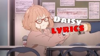 Kyoukai no Kanata ED Full  Daisy  Romaji Lyrics [upl. by Kepner]