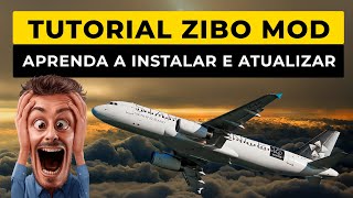 737800X Zibo Mod  Aprenda como Baixar Instalar e Atualizar [upl. by Tali]