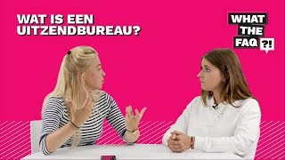 Wat is een uitzendbureau  What the FAQ 14 [upl. by Carlos]