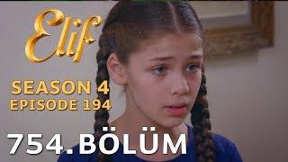 Elif 754 Bölüm  Season 4 Episode 194 [upl. by Ibib]