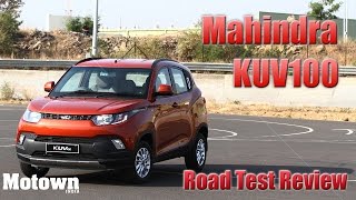 Mahindra KUV100  Road Test Review  First Drive  Motown India [upl. by Anema]