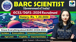 BARC Scientist Recruitment 2024  BARC OCES DGFS2024 Notification  Complete Details [upl. by Lemcke]