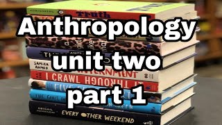 Anthropology freshman unit two part 1 [upl. by Uile]