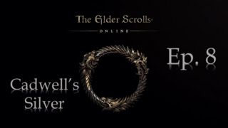 The Elder Scrolls OnlineCadwells Silver Quest Reward [upl. by Kelam]