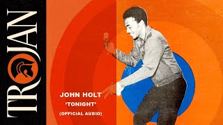 John Holt  quotTonightquot Official Audio [upl. by Nnylidnarb]