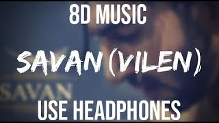 Savan Vilen 8D music Reuploaded Version [upl. by Murry]