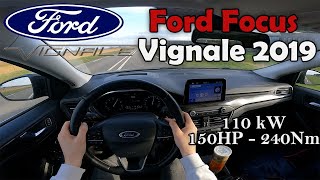 Ford Focus Vignale 0100 run  2019  150HP [upl. by Rancell659]